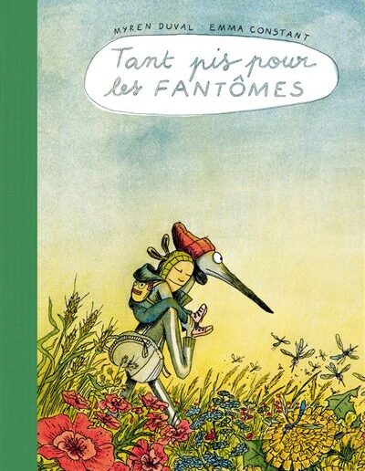 Tant pis pour les fantômes de Myren Duval et Emma Constant aux éditions du Rouergue